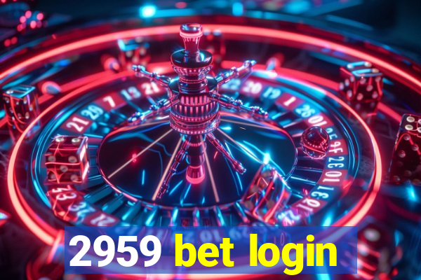 2959 bet login